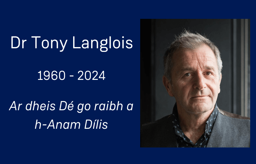 Dr Tony Langlois 1960 - 2024