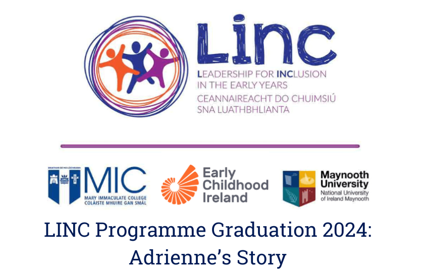 LINC Programme logo & consortium logos with text: LINC Programme Graduation 2024: Adrienne's Story